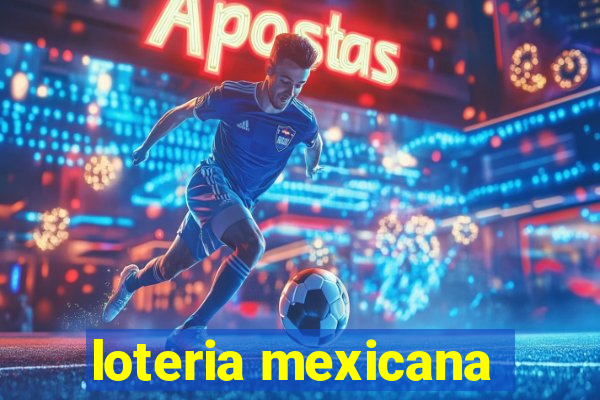 loteria mexicana